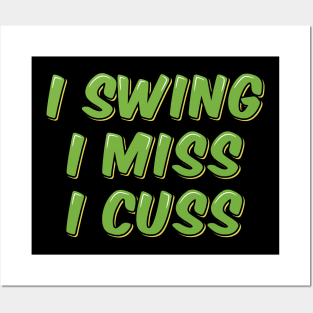 Swing Miss Cuss Golf Posters and Art